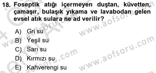 Hijyen ve Sanitasyon Dersi 2023 - 2024 Yılı (Vize) Ara Sınav Soruları 18. Soru