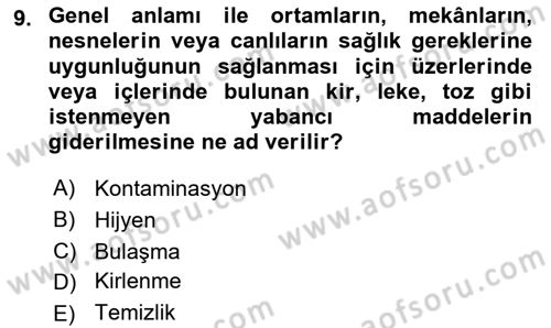 Hijyen ve Sanitasyon Dersi 2023 - 2024 Yılı (Vize) Ara Sınav Soruları 9. Soru