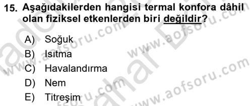 Hijyen ve Sanitasyon Dersi 2023 - 2024 Yılı (Final) Dönem Sonu Sınav Soruları 15. Soru