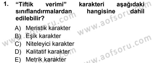 Temel Veteriner Genetik Dersi 2012 - 2013 Yılı (Final) Dönem Sonu Sınav Soruları 1. Soru