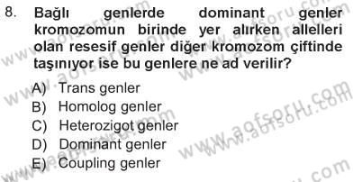 Temel Veteriner Genetik Dersi 2012 - 2013 Yılı Tek Ders Sınav Soruları 8. Soru