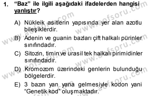 Temel Veteriner Genetik Dersi 2013 - 2014 Yılı (Final) Dönem Sonu Sınav Soruları 1. Soru