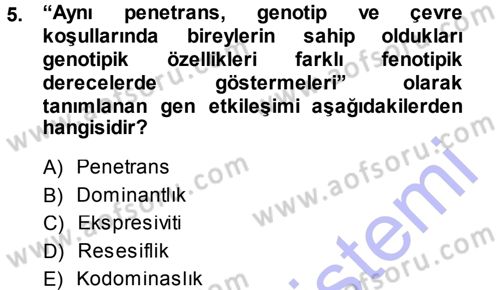 Temel Veteriner Genetik Dersi 2013 - 2014 Yılı (Final) Dönem Sonu Sınav Soruları 5. Soru