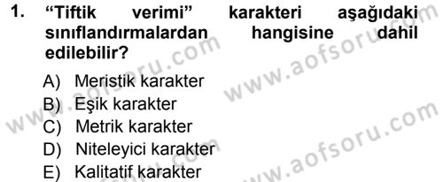 Temel Veteriner Genetik Dersi 2014 - 2015 Yılı (Vize) Ara Sınav Soruları 1. Soru