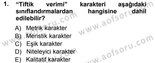 Temel Veteriner Genetik Dersi 2014 - 2015 Yılı Tek Ders Sınav Soruları 1. Soru