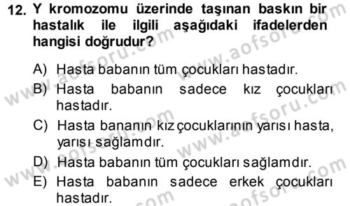 Temel Veteriner Genetik Dersi 2014 - 2015 Yılı Tek Ders Sınav Soruları 12. Soru