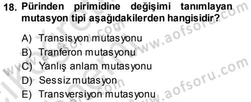 Temel Veteriner Genetik Dersi 2014 - 2015 Yılı Tek Ders Sınav Soruları 18. Soru