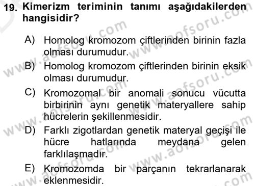 Temel Veteriner Genetik Dersi 2015 - 2016 Yılı Tek Ders Sınav Soruları 19. Soru