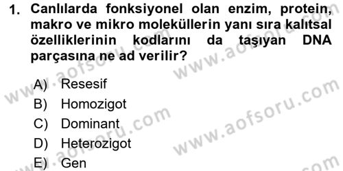 Temel Veteriner Genetik Dersi 2016 - 2017 Yılı (Vize) Ara Sınav Soruları 1. Soru