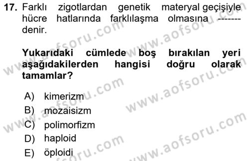 Temel Veteriner Genetik Dersi 2020 - 2021 Yılı Yaz Okulu Sınav Soruları 17. Soru
