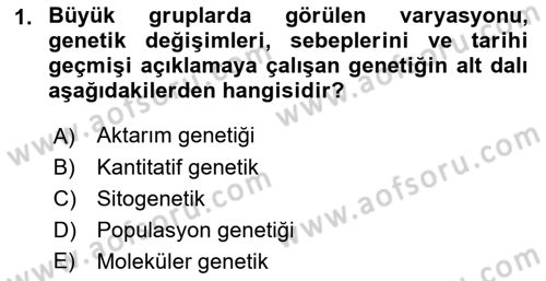 Temel Veteriner Genetik Dersi 2021 - 2022 Yılı (Vize) Ara Sınav Soruları 1. Soru