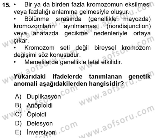 Temel Veteriner Genetik Dersi 2021 - 2022 Yılı (Final) Dönem Sonu Sınav Soruları 15. Soru
