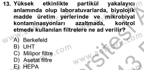 Temel Veteriner Mikrobiyoloji ve İmmünoloji Dersi 2012 - 2013 Yılı (Vize) Ara Sınav Soruları 13. Soru