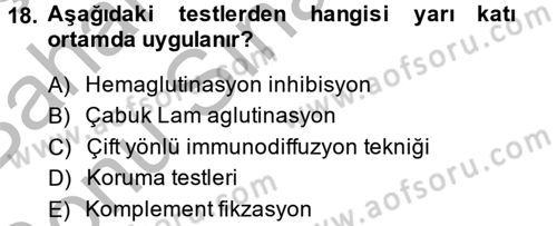 Temel Veteriner Mikrobiyoloji ve İmmünoloji Dersi 2013 - 2014 Yılı (Final) Dönem Sonu Sınav Soruları 18. Soru