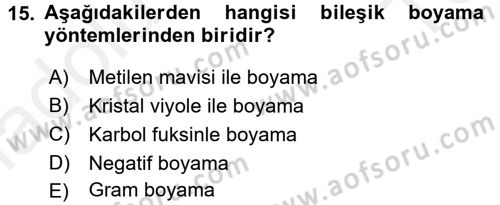 Temel Veteriner Mikrobiyoloji ve İmmünoloji Dersi 2015 - 2016 Yılı Tek Ders Sınav Soruları 15. Soru