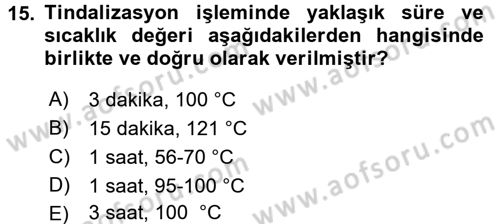 Temel Veteriner Mikrobiyoloji ve İmmünoloji Dersi 2016 - 2017 Yılı (Vize) Ara Sınavı 15. Soru