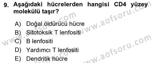 Temel Veteriner Mikrobiyoloji ve İmmünoloji Dersi 2017 - 2018 Yılı (Final) Dönem Sonu Sınav Soruları 9. Soru