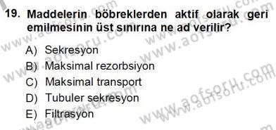 Temel Veteriner Fizyoloji Dersi 2012 - 2013 Yılı (Vize) Ara Sınav Soruları 19. Soru