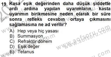 Temel Veteriner Fizyoloji Dersi 2012 - 2013 Yılı (Final) Dönem Sonu Sınav Soruları 19. Soru