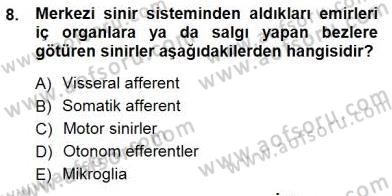 Temel Veteriner Fizyoloji Dersi 2012 - 2013 Yılı (Final) Dönem Sonu Sınav Soruları 8. Soru