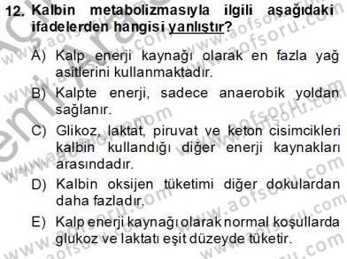 Temel Veteriner Fizyoloji Dersi 2013 - 2014 Yılı (Vize) Ara Sınav Soruları 12. Soru