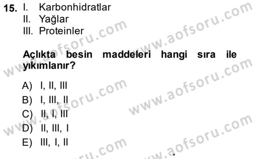 Temel Veteriner Fizyoloji Dersi 2013 - 2014 Yılı (Final) Dönem Sonu Sınav Soruları 15. Soru