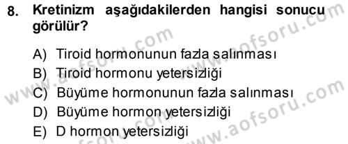 Temel Veteriner Fizyoloji Dersi 2013 - 2014 Yılı (Final) Dönem Sonu Sınav Soruları 8. Soru