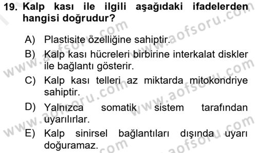 Temel Veteriner Fizyoloji Dersi 2017 - 2018 Yılı (Final) Dönem Sonu Sınav Soruları 19. Soru