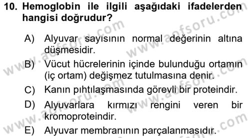 Temel Veteriner Fizyoloji Dersi 2018 - 2019 Yılı (Vize) Ara Sınavı 10. Soru