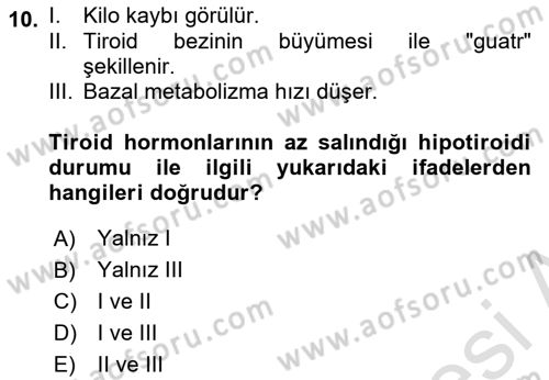 Temel Veteriner Fizyoloji Dersi 2021 - 2022 Yılı (Final) Dönem Sonu Sınav Soruları 10. Soru