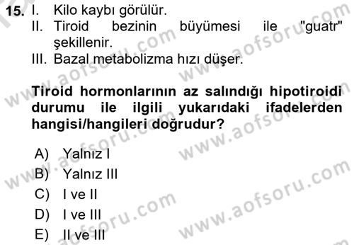 Temel Veteriner Fizyoloji Dersi 2022 - 2023 Yılı Yaz Okulu Sınavı 15. Soru