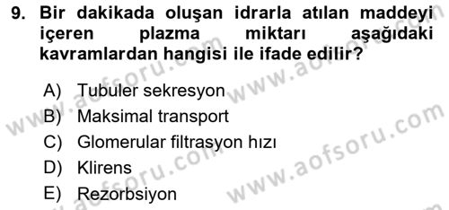 Temel Veteriner Fizyoloji Dersi 2022 - 2023 Yılı Yaz Okulu Sınavı 9. Soru