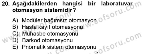 Veteriner Laboratuvar Teknikleri ve Prensipleri Dersi 2012 - 2013 Yılı (Vize) Ara Sınav Soruları 20. Soru