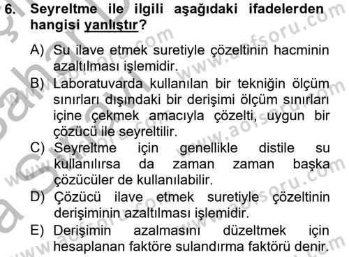 Veteriner Laboratuvar Teknikleri ve Prensipleri Dersi 2012 - 2013 Yılı (Vize) Ara Sınav Soruları 6. Soru