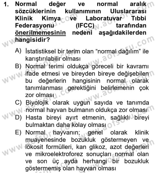 Veteriner Laboratuvar Teknikleri ve Prensipleri Dersi 2012 - 2013 Yılı (Final) Dönem Sonu Sınav Soruları 1. Soru