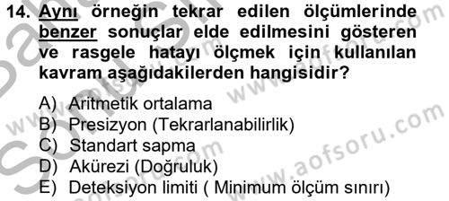 Veteriner Laboratuvar Teknikleri ve Prensipleri Dersi 2012 - 2013 Yılı (Final) Dönem Sonu Sınav Soruları 14. Soru