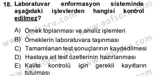 Veteriner Laboratuvar Teknikleri ve Prensipleri Dersi 2013 - 2014 Yılı (Vize) Ara Sınav Soruları 18. Soru
