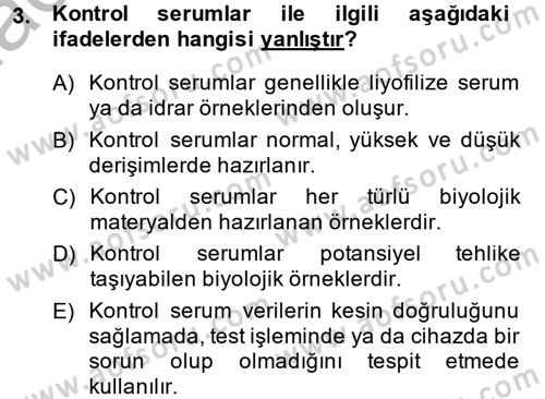 Veteriner Laboratuvar Teknikleri ve Prensipleri Dersi 2013 - 2014 Yılı (Vize) Ara Sınav Soruları 3. Soru