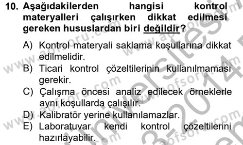 Veteriner Laboratuvar Teknikleri ve Prensipleri Dersi 2013 - 2014 Yılı (Final) Dönem Sonu Sınav Soruları 10. Soru