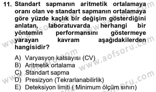 Veteriner Laboratuvar Teknikleri ve Prensipleri Dersi 2013 - 2014 Yılı (Final) Dönem Sonu Sınav Soruları 11. Soru