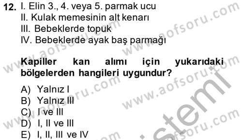 Veteriner Laboratuvar Teknikleri ve Prensipleri Dersi 2013 - 2014 Yılı (Final) Dönem Sonu Sınav Soruları 12. Soru