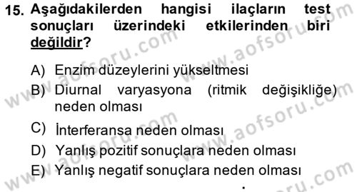 Veteriner Laboratuvar Teknikleri ve Prensipleri Dersi 2013 - 2014 Yılı (Final) Dönem Sonu Sınav Soruları 15. Soru