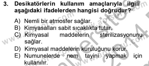 Veteriner Laboratuvar Teknikleri ve Prensipleri Dersi 2013 - 2014 Yılı (Final) Dönem Sonu Sınav Soruları 3. Soru