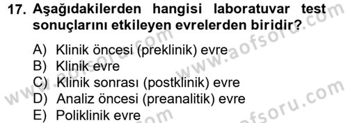 Veteriner Laboratuvar Teknikleri ve Prensipleri Dersi 2013 - 2014 Yılı Tek Ders Sınav Soruları 17. Soru
