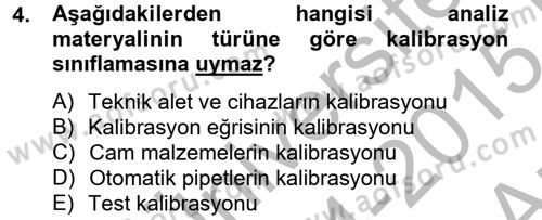 Veteriner Laboratuvar Teknikleri ve Prensipleri Dersi 2014 - 2015 Yılı (Vize) Ara Sınav Soruları 4. Soru