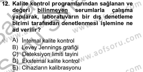 Veteriner Laboratuvar Teknikleri ve Prensipleri Dersi 2014 - 2015 Yılı (Final) Dönem Sonu Sınav Soruları 12. Soru