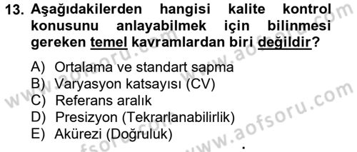 Veteriner Laboratuvar Teknikleri ve Prensipleri Dersi 2014 - 2015 Yılı (Final) Dönem Sonu Sınav Soruları 13. Soru