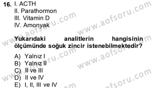 Veteriner Laboratuvar Teknikleri ve Prensipleri Dersi 2014 - 2015 Yılı (Final) Dönem Sonu Sınav Soruları 16. Soru
