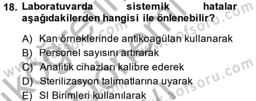 Veteriner Laboratuvar Teknikleri ve Prensipleri Dersi 2014 - 2015 Yılı (Final) Dönem Sonu Sınav Soruları 18. Soru