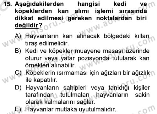 Veteriner Laboratuvar Teknikleri ve Prensipleri Dersi 2014 - 2015 Yılı Tek Ders Sınav Soruları 15. Soru